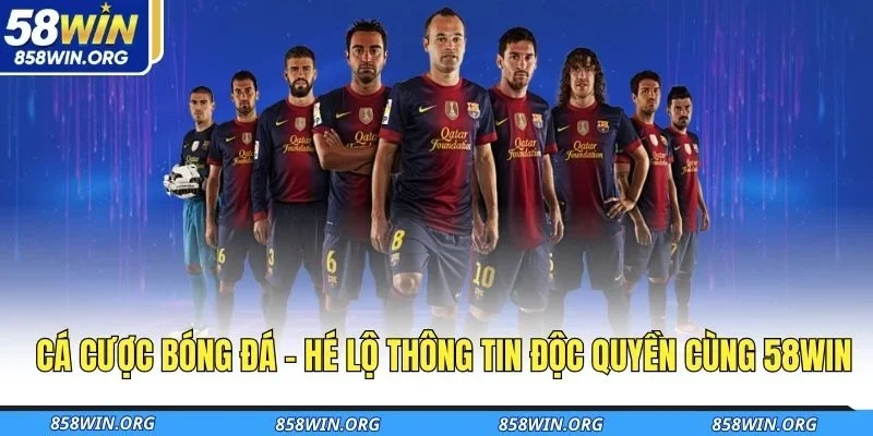 ca-cuoc-bong-da-he-lo-thong-tin-doc-quyen-cung-58win