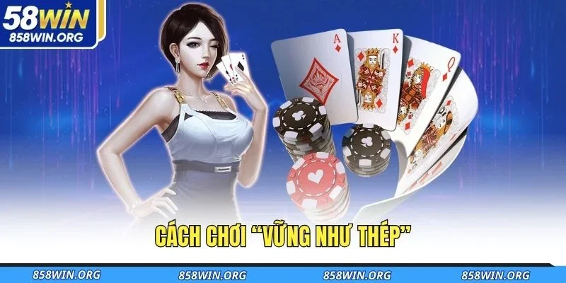 cach-choi-vung-nhu-thep