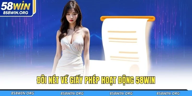 doi-net-ve-giay-phep-hoat-dong-58win