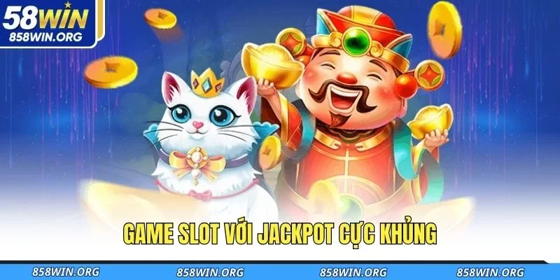 game-slot-voi-jackpot-cuc-khung