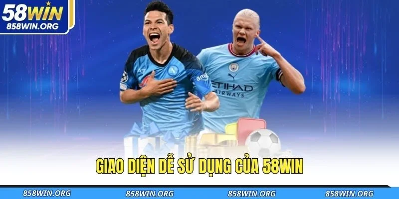 giao-dien-de-su-dung-cua-58win