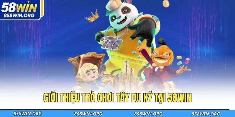gioi-thieu-tro-choi-tay-du-ky-tai-58win
