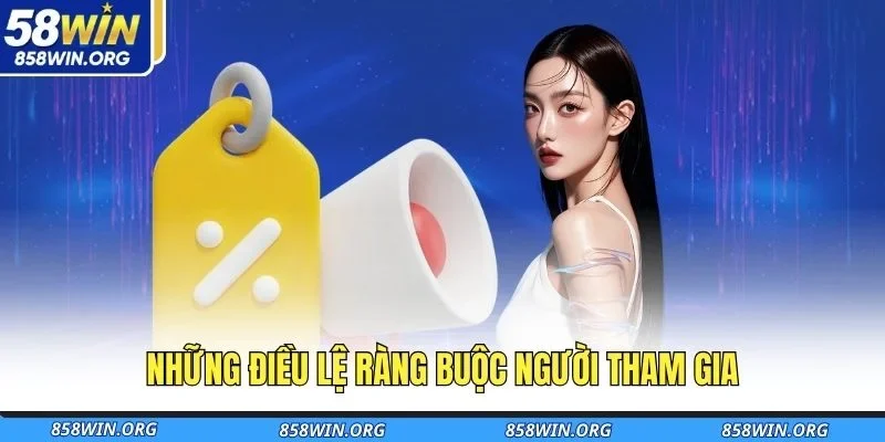 nhung-dieu-le-rang-buoc-nguoi-tham-gia