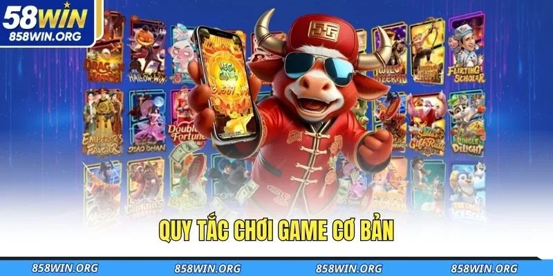 quy-tac-choi-game-co-ban