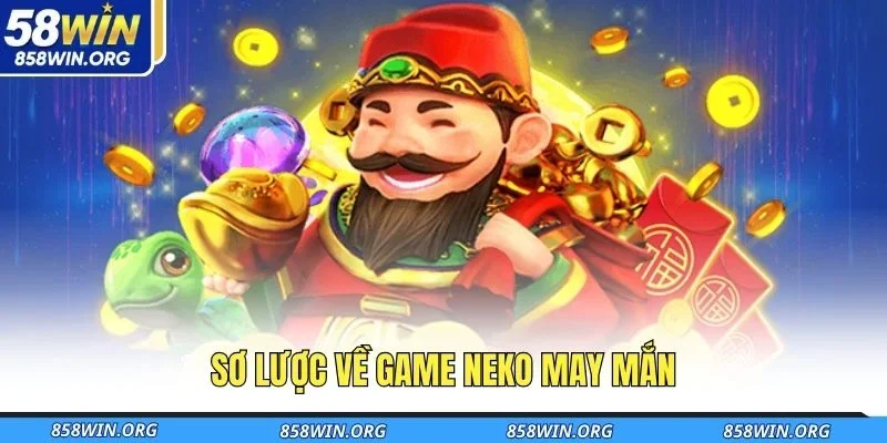 so-luoc-ve-game-neko-may-man