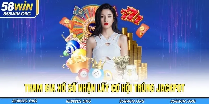 tham-gia-xo-so-nhan-lay-co-hoi-trung-jackpot