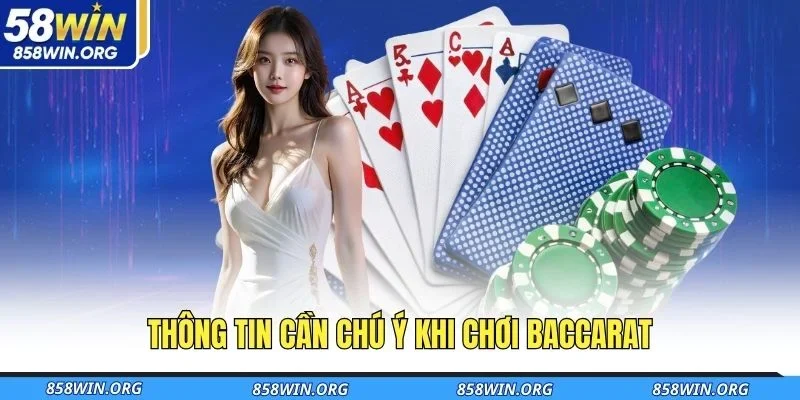 thong-tin-can-chu-y-khi-choi-baccarat