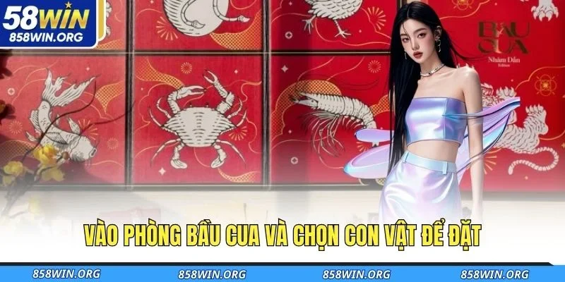 vao-phong-bau-cua-va-chon-con-vat-de-dat